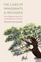 The Lives of Immigrants & Refugees